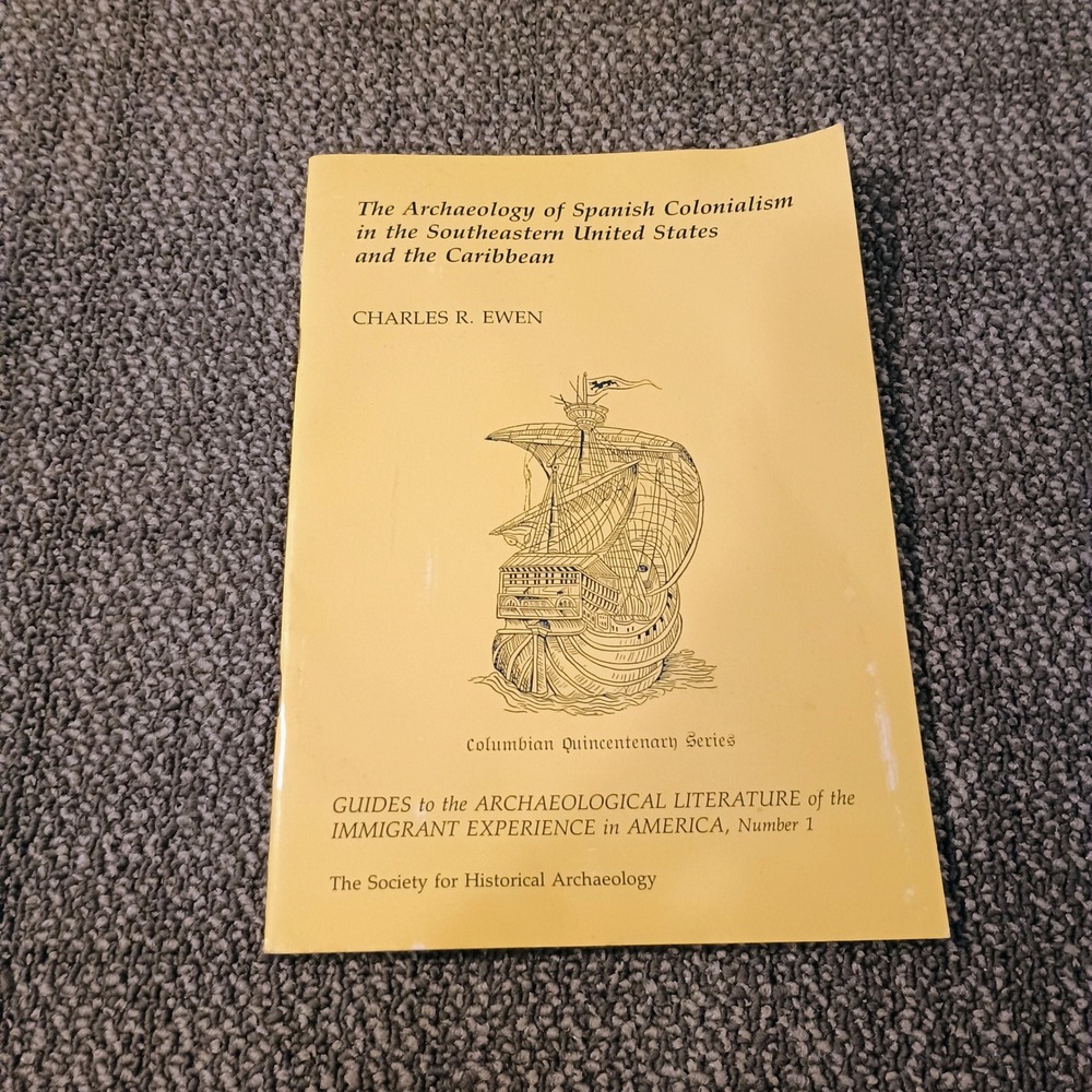 Archaeology of Spanish Colonialism Southeast US Caribbean Charles Ewen 1990 Book